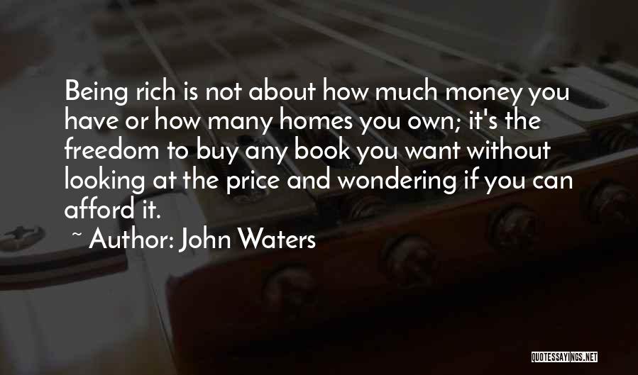 John Waters Quotes 2114240