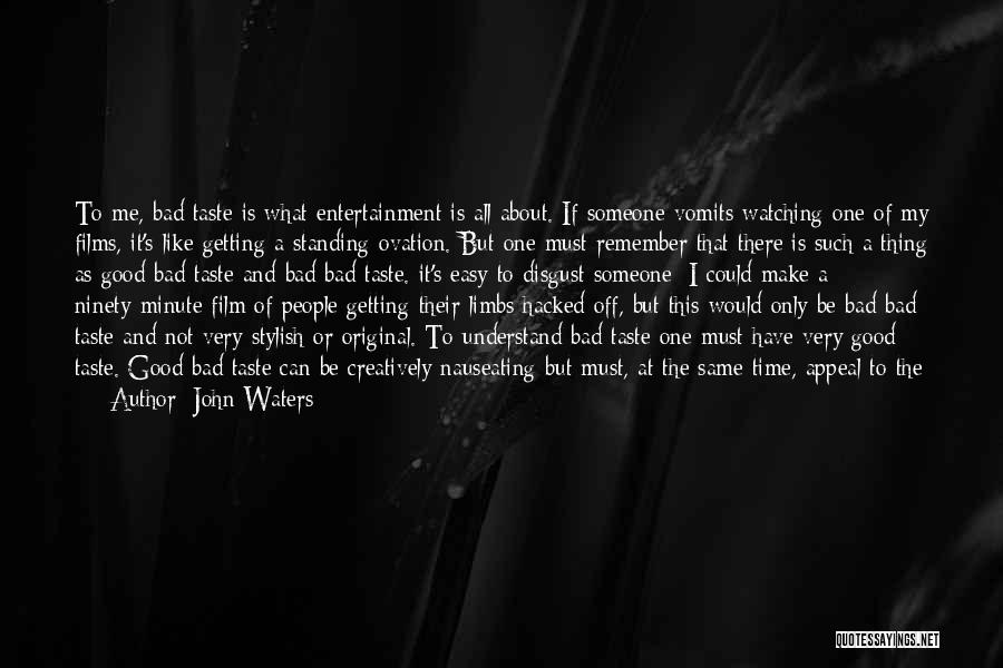 John Waters Quotes 2217720