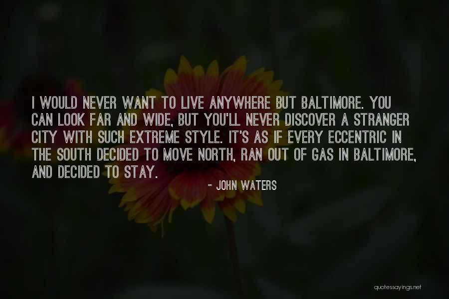 John Waters Quotes 225222 John Waters Quotes 225222