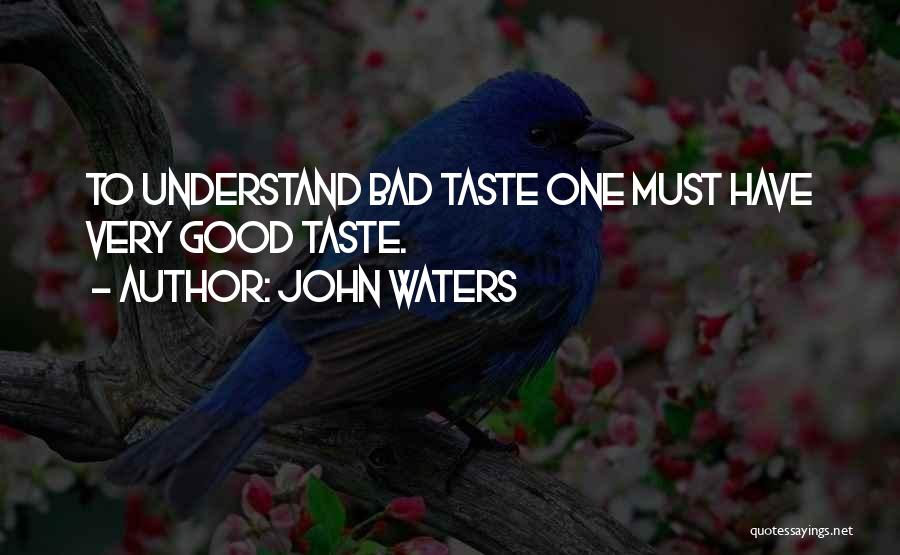 John Waters Quotes 367378