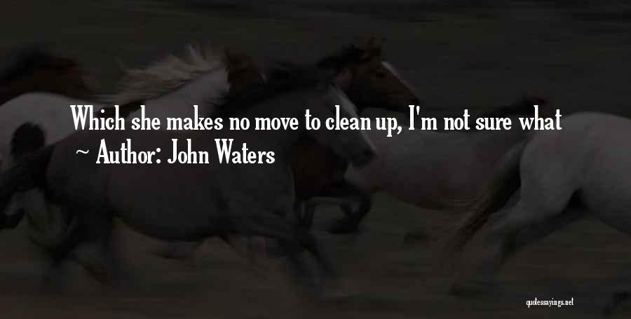 John Waters Quotes 640014