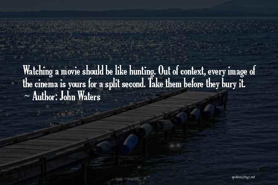 John Waters Quotes 687404
