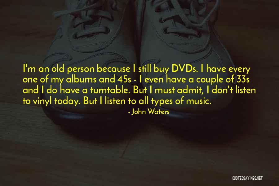 John Waters Quotes 692435 John Waters Quotes 692435