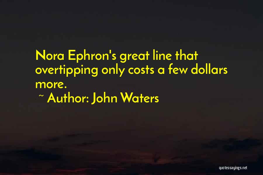 John Waters Quotes 913453