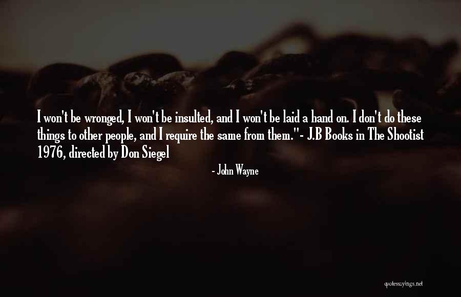 John Wayne Cowboy Quotes By John Wayne John Wayne Cowboy Quotes By John Wayne