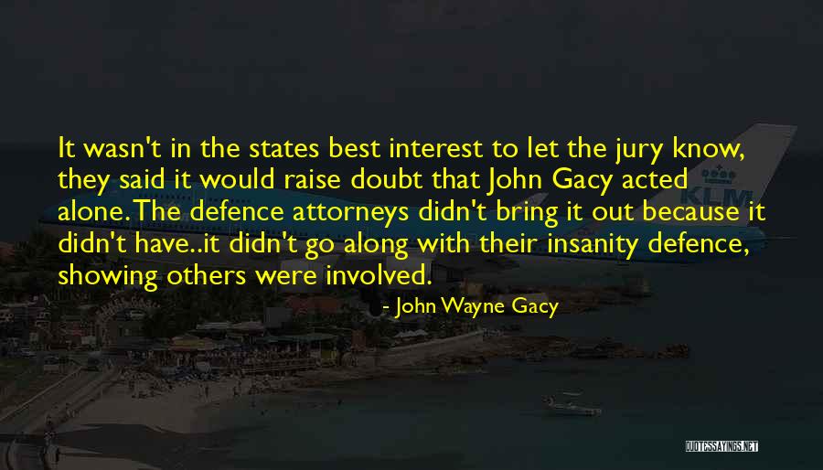 John Wayne Gacy Quotes 198163 John Wayne Gacy Quotes 198163