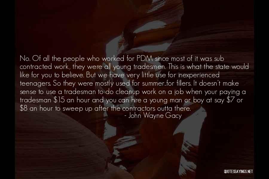 John Wayne Gacy Quotes 329846 John Wayne Gacy Quotes 329846