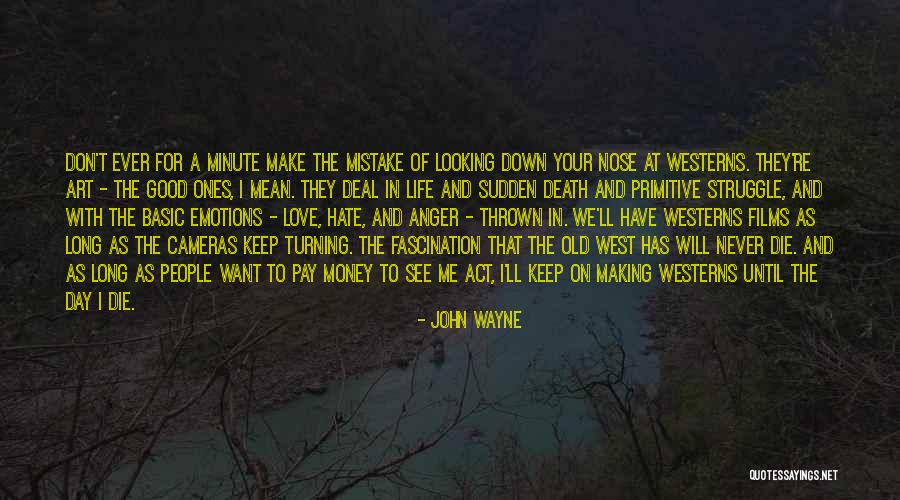 John Wayne Quotes 1180813 John Wayne Quotes 1180813