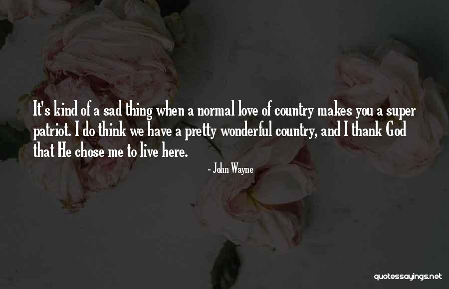 John Wayne Quotes 1372384 John Wayne Quotes 1372384