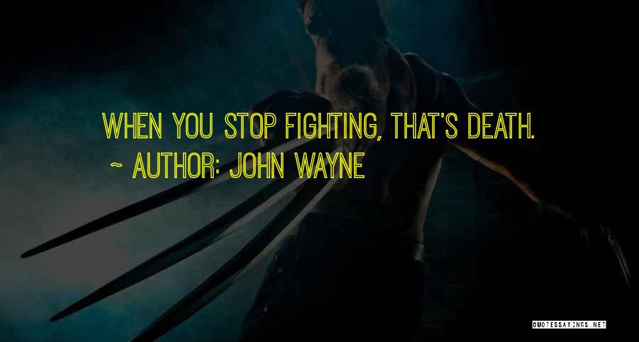 John Wayne Quotes 1577081