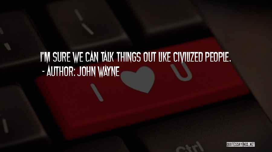 John Wayne Quotes 1859950
