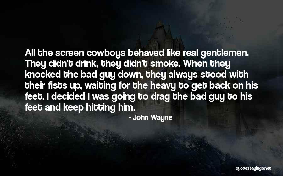 John Wayne Quotes 675934 John Wayne Quotes 675934