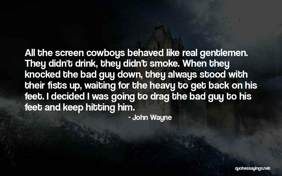 John Wayne Quotes 675934