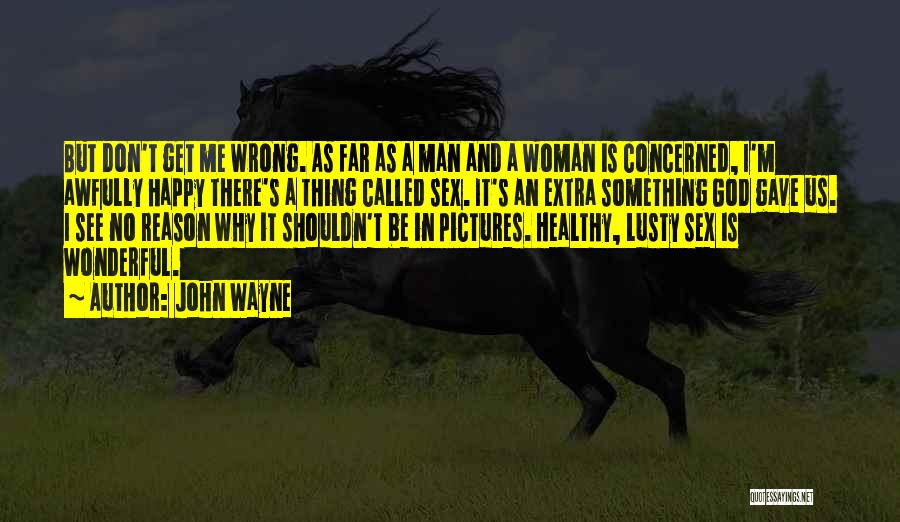 John Wayne Quotes 686105