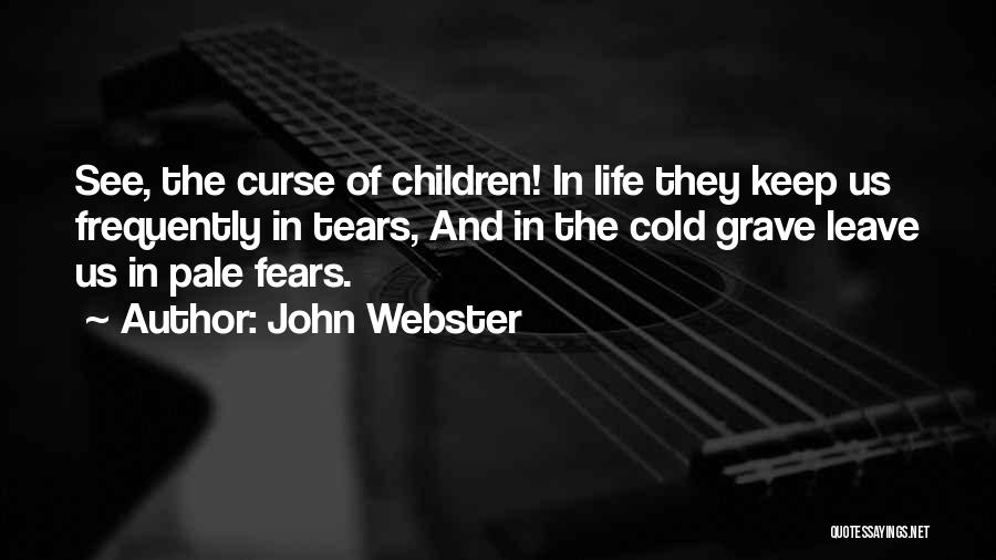 John Webster Quotes 2238090