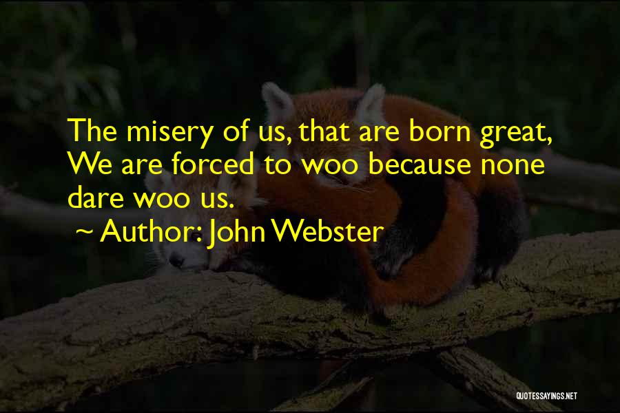 John Webster Quotes 413857