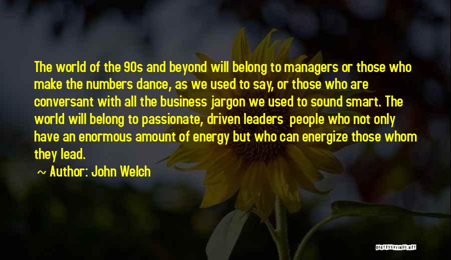 John Welch Quotes 171434