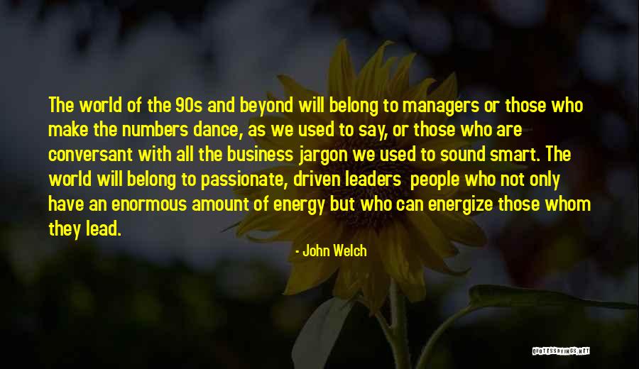 John Welch Quotes 171434 John Welch Quotes 171434