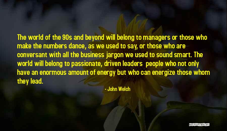 John Welch Quotes 171434