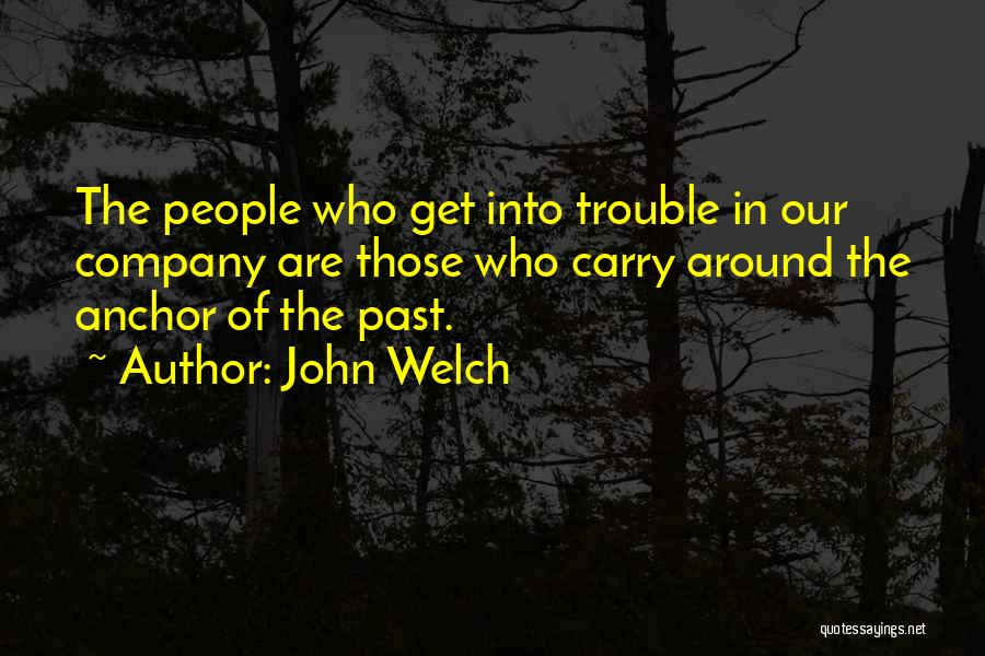 John Welch Quotes 782806