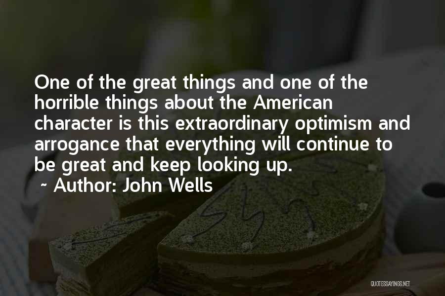 John Wells Quotes 1573283