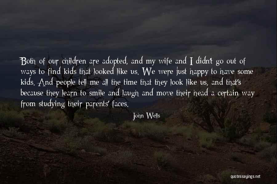 John Wells Quotes 2050227 John Wells Quotes 2050227