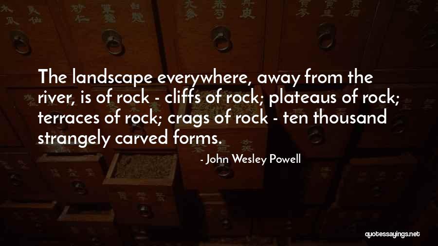 John Wesley Powell Quotes 78363