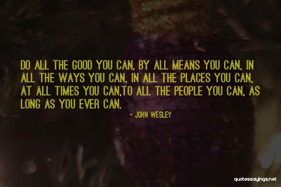 John Wesley Quotes 636844