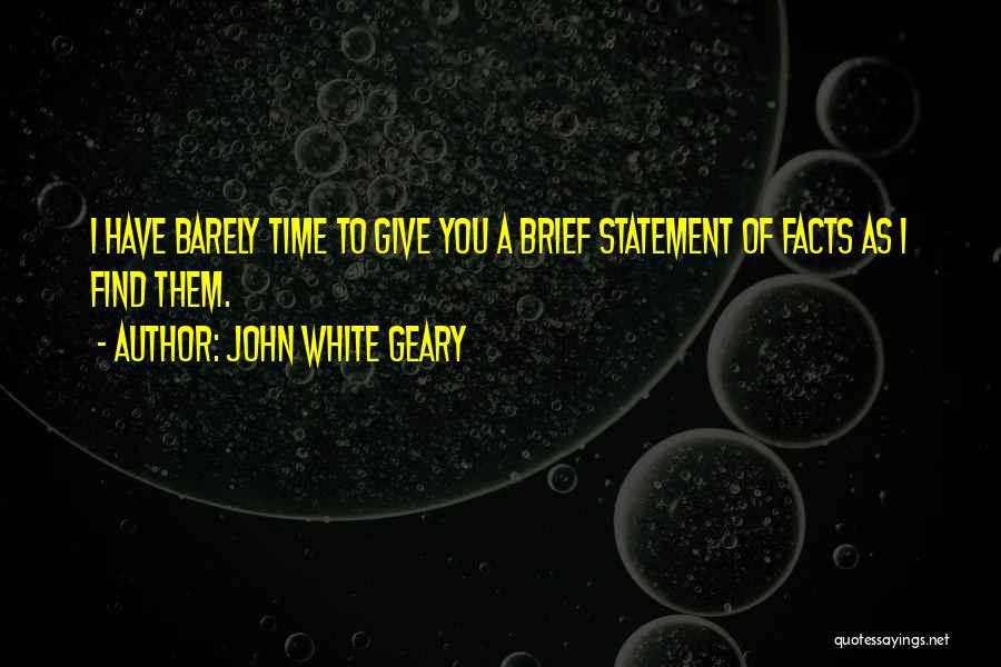 John White Geary Quotes 1374692