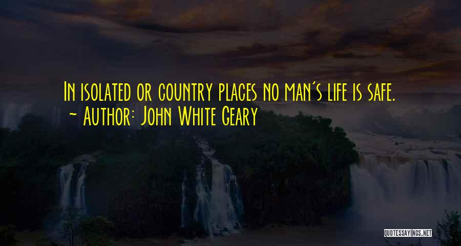 John White Geary Quotes 1999448