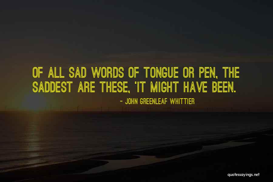 John Whittier Quotes By John Greenleaf Whittier John Whittier Quotes By John Greenleaf Whittier