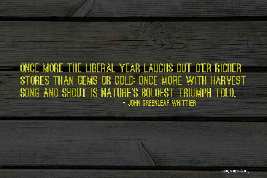 John Whittier Quotes By John Greenleaf Whittier John Whittier Quotes By John Greenleaf Whittier