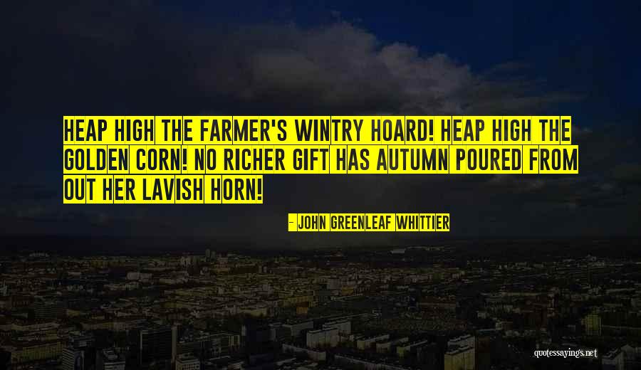 John Whittier Quotes By John Greenleaf Whittier John Whittier Quotes By John Greenleaf Whittier