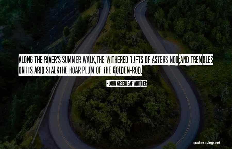 John Whittier Quotes By John Greenleaf Whittier John Whittier Quotes By John Greenleaf Whittier