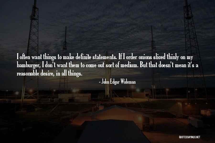 John Wideman Quotes By John Edgar Wideman John Wideman Quotes By John Edgar Wideman