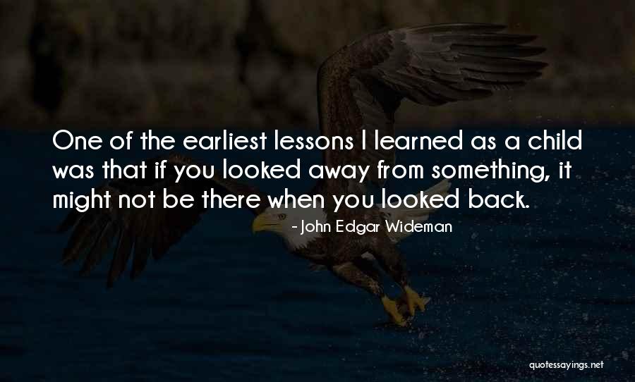 John Wideman Quotes By John Edgar Wideman John Wideman Quotes By John Edgar Wideman