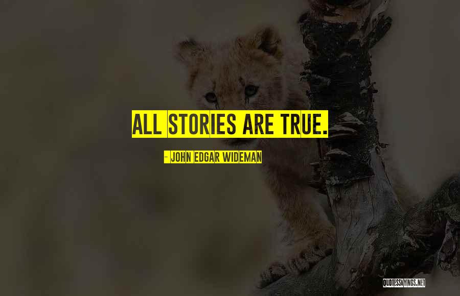 John Wideman Quotes By John Edgar Wideman John Wideman Quotes By John Edgar Wideman
