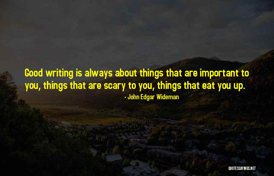 John Wideman Quotes By John Edgar Wideman John Wideman Quotes By John Edgar Wideman