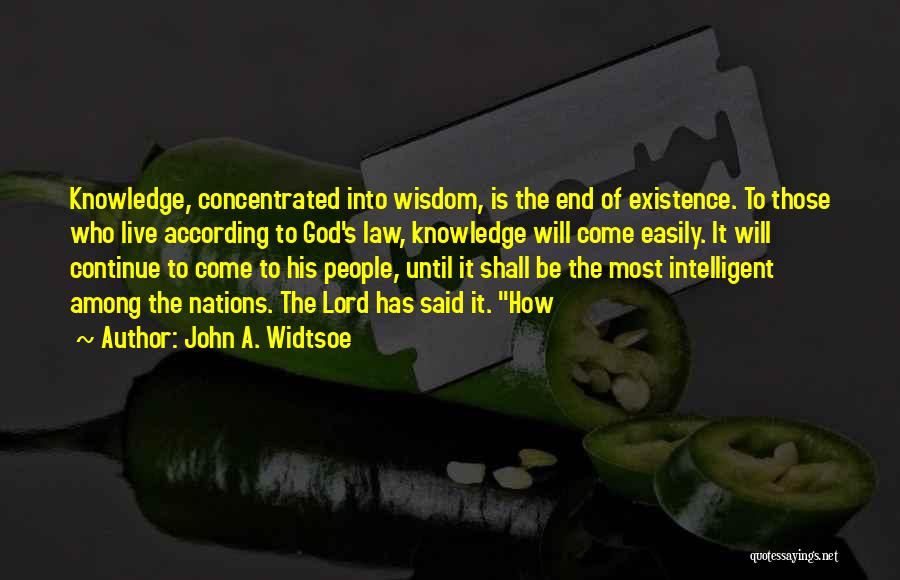 John Widtsoe Quotes By John A. Widtsoe