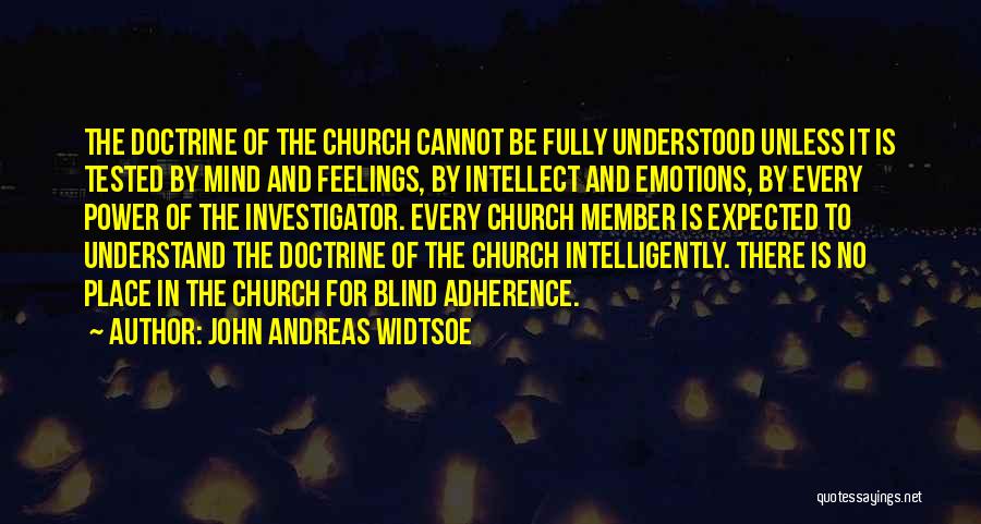 John Widtsoe Quotes By John Andreas Widtsoe