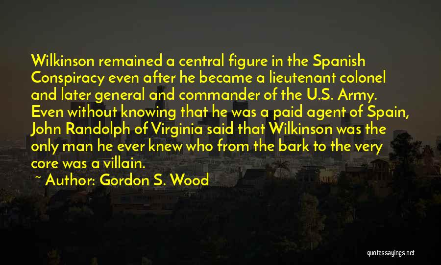 John Wilkinson Quotes By Gordon S. Wood