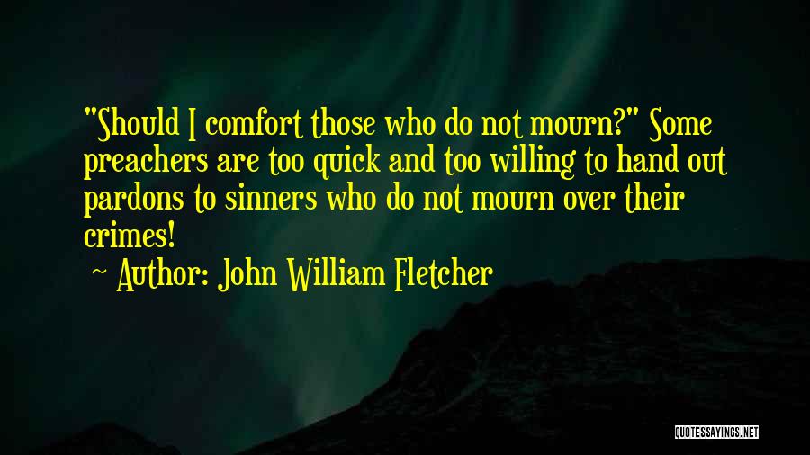 John William Fletcher Quotes 1571485