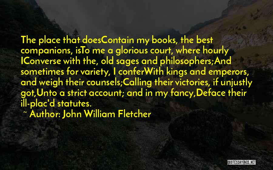 John William Fletcher Quotes 1831445