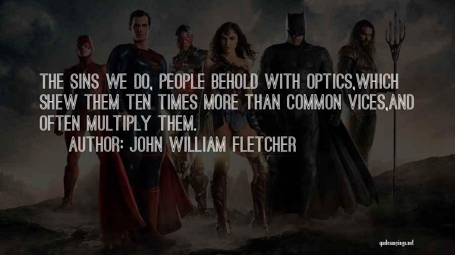 John William Fletcher Quotes 918386