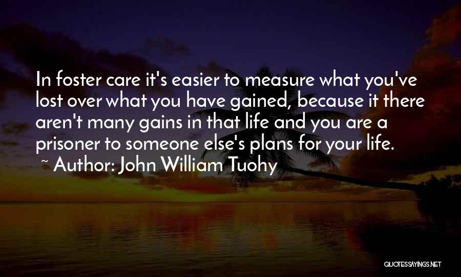 John William Tuohy Quotes 1737736