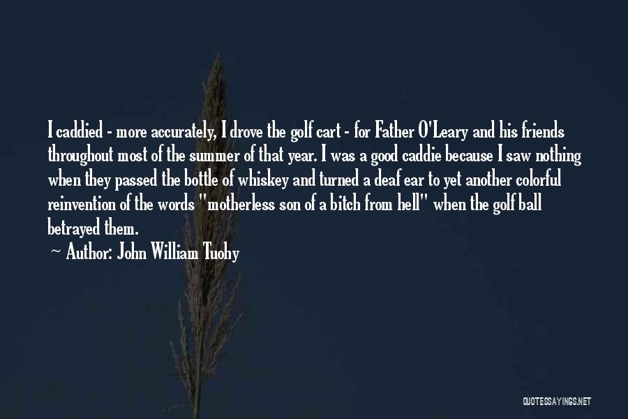 John William Tuohy Quotes 2210596