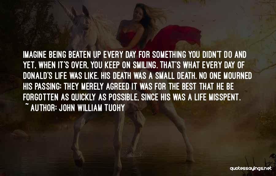 John William Tuohy Quotes 634952
