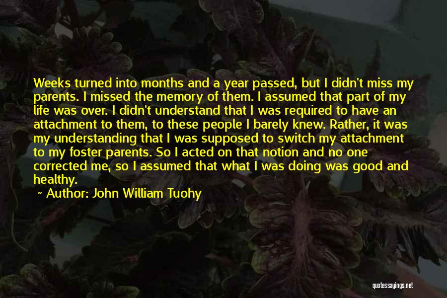 John William Tuohy Quotes 682307