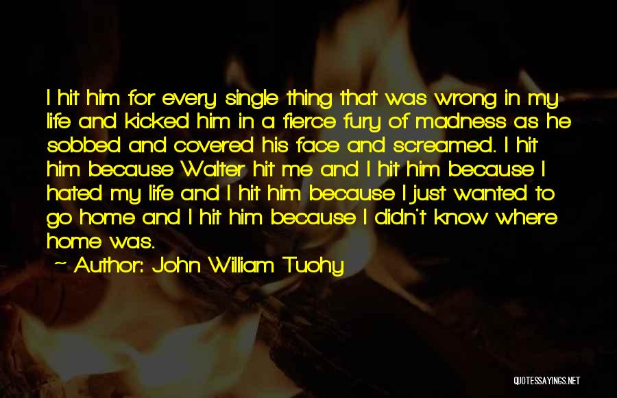 John William Tuohy Quotes 808277