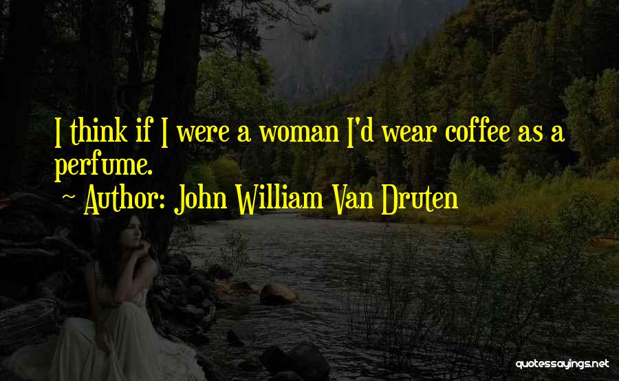 John William Van Druten Quotes 936352